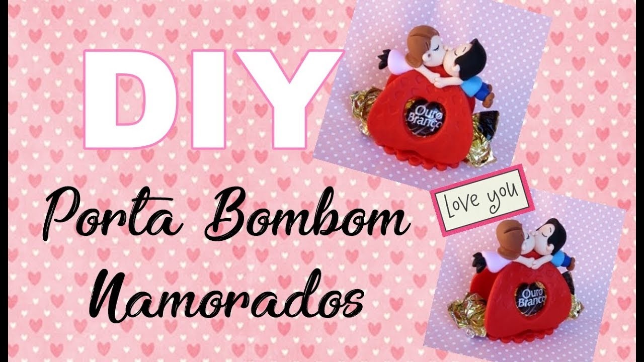 (DIY) Porta Bombom Namorados