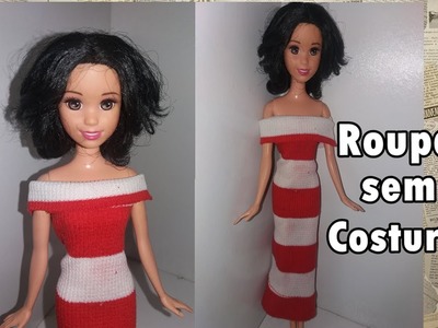 DIY: Roupas para boneca Barbie sem costura - Vestido ombro a ombro listrado vermelho e branco
