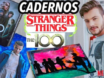 DIYs CADERNOS DE SÉRIES, THE 100 E STRANGER THINGS - Eduardo Wizard