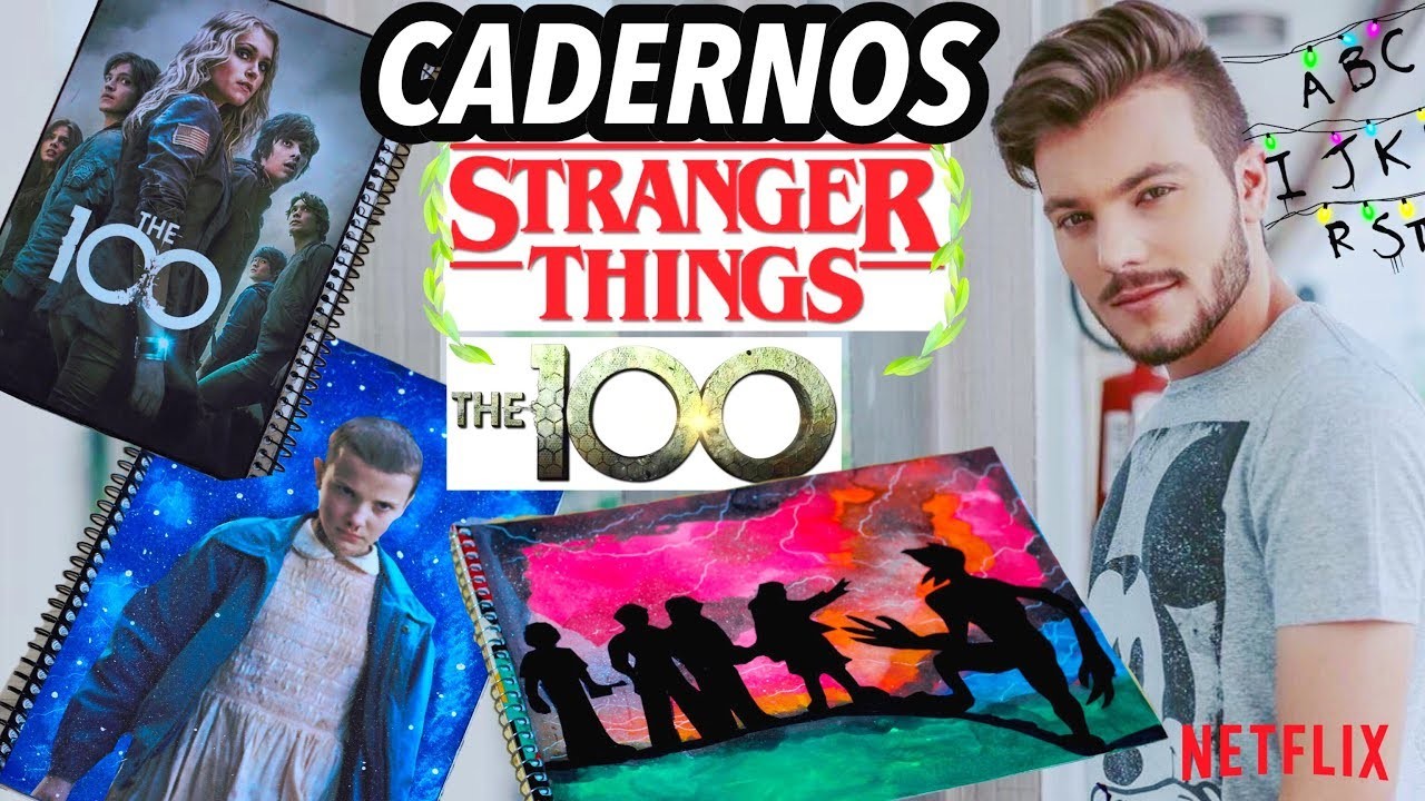DIYs CADERNOS DE SÉRIES, THE 100 E STRANGER THINGS - Eduardo Wizard