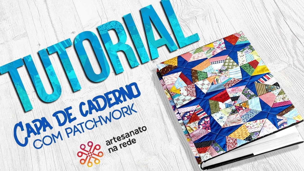 Tutorial Patchwork - capa de caderno ( formato teia de aranha)