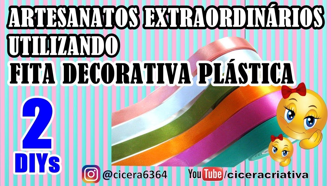 2 DIYs | ARTESANATOS EXTRAORDINÁRIOS UTILIZANDO FITA PLÁSTICA DECORATIVA | Cicera Criativa