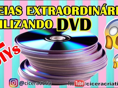 2 DIYs EXTRAORDINÁRIOS UTILIZANDO DVD | RECICLANDO DVD | CICERA CRIATIVA | COMPILADO