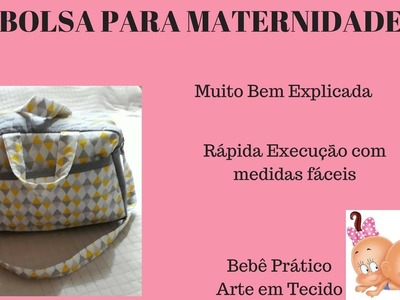 Bolsa de Maternidade  ou maleta para maternidade - BEM EXPLICADO