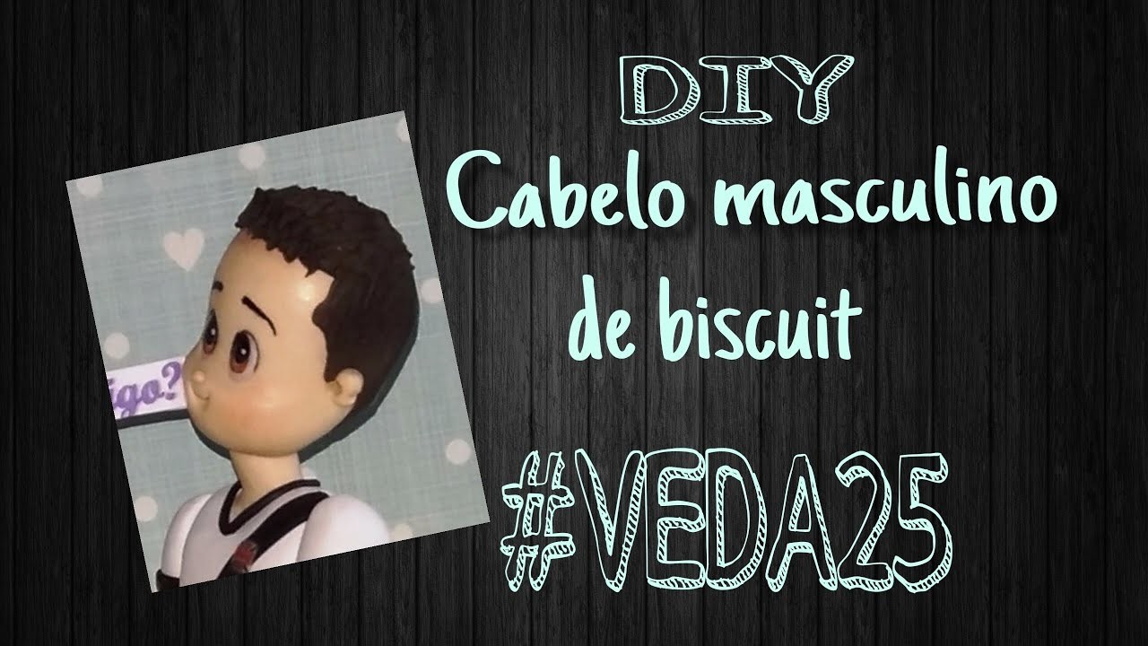Cabelo masculino de biscuit #VEDA25 - Neuma Gonçalves