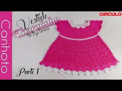 [canhoto] Vestido infantil de crochê Charminho - Parte 1 | BYA FERREIRA