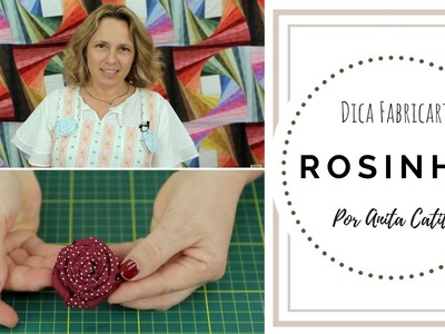 Dica Fabricart: Rosinha por Sandra Reis