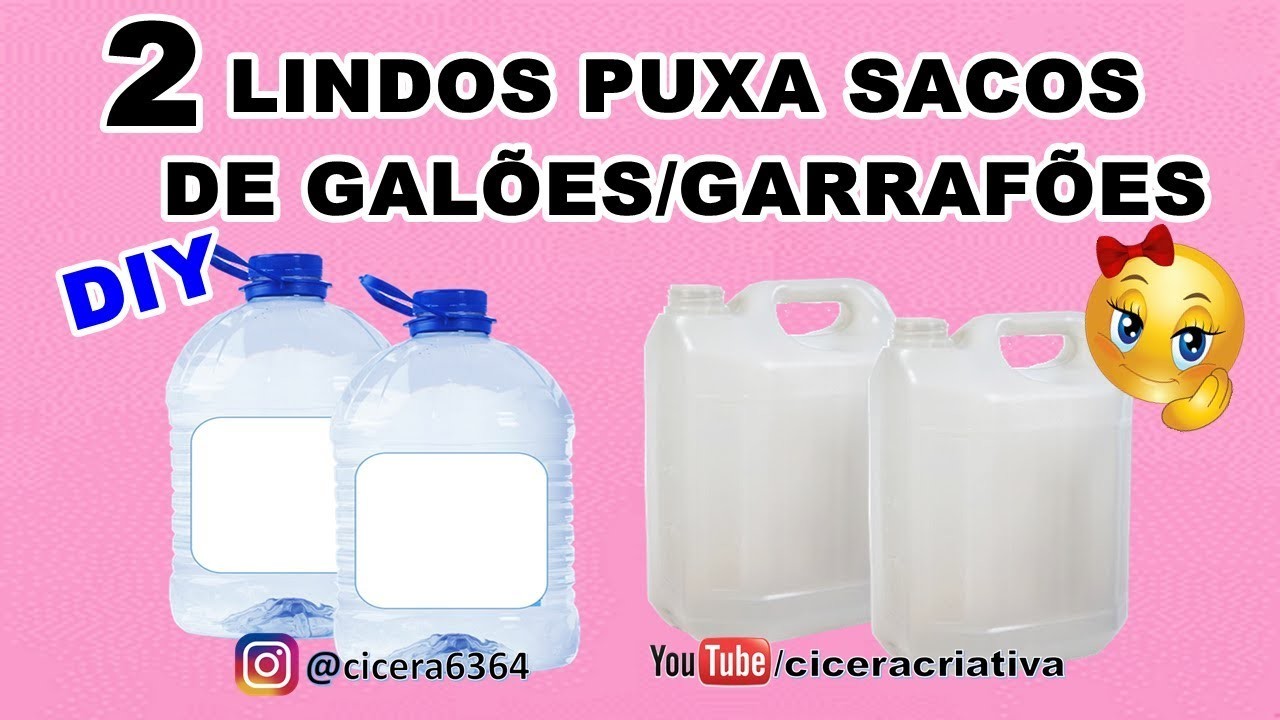 Lindos puxa sacos com galões.garrafões. Reciclagem criativa. Cicera Criativa
