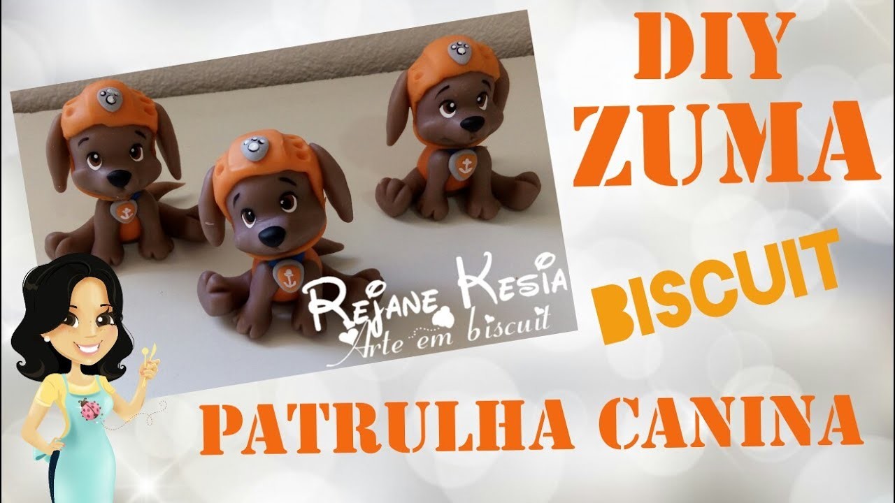 Patrulha canina - Zuma - biscuit - Rejane Kesia