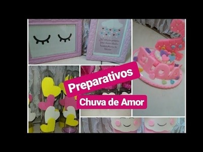 Preparativos para festa Chuva de amor | Alice Dantas Nogueira