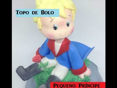 Topo de Bolo Pequeno Príncipe - Kit Outlet das Massas - Raquel Fontinele