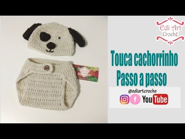 Touca cachorrinho | Edi Art Crochê