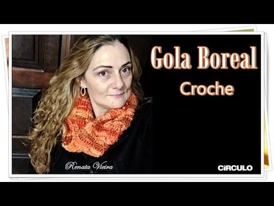 Gola Torcida Boreal em croche - Professora Renata Vieira