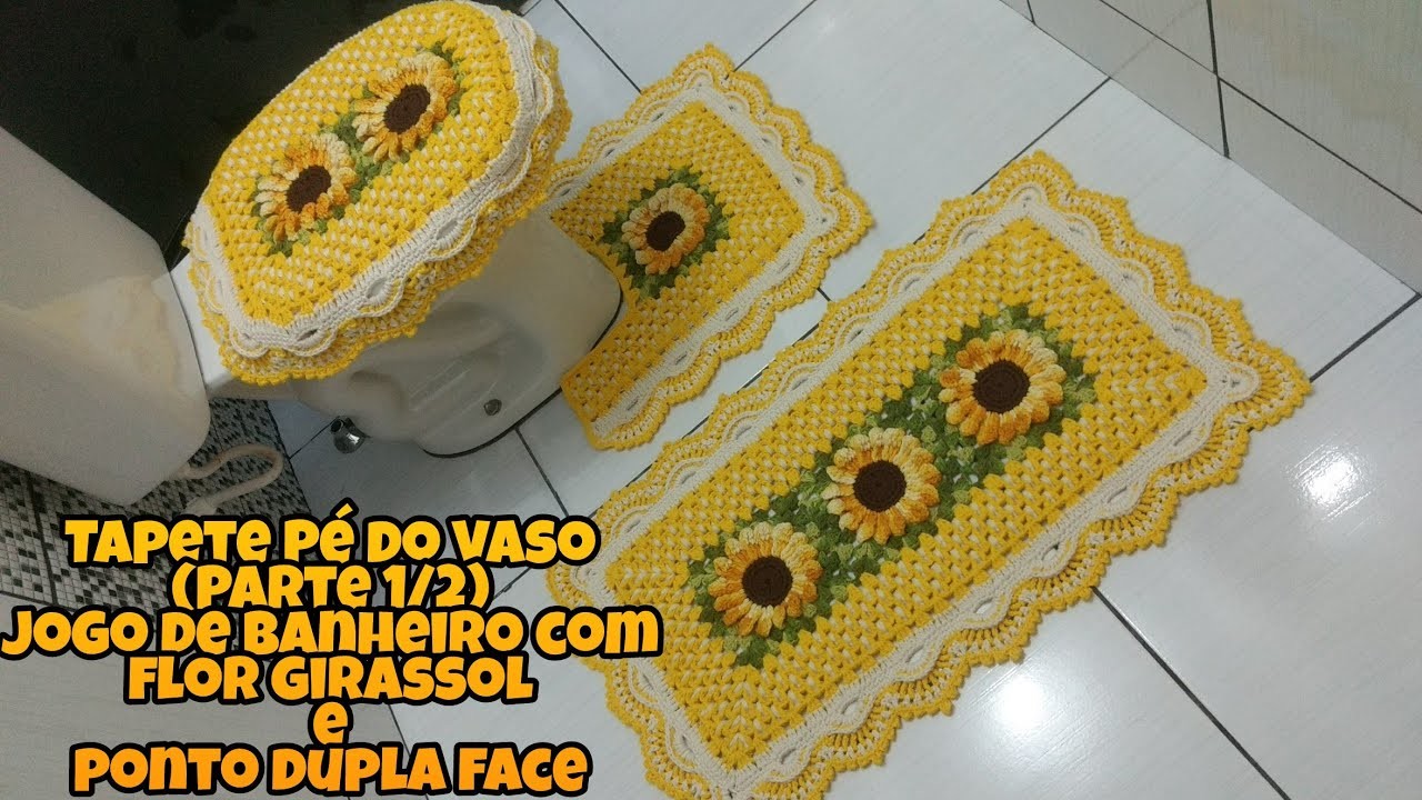 Jogo de banheiro em crochê com Flor Girassol,ponto dupla face # Tapete pé do vaso ( Parte 1.2)