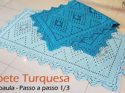 Tapete de crochê modelo Turquesa - Passo a passo 1.3
