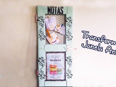 Transformando Janela Antiga. Transforming Old Window