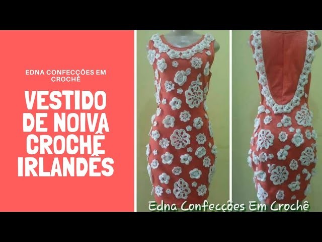 Vestido de noiva crochê irlandes (Parte 01) Passo a Passo Edna Confecções Em Crochê