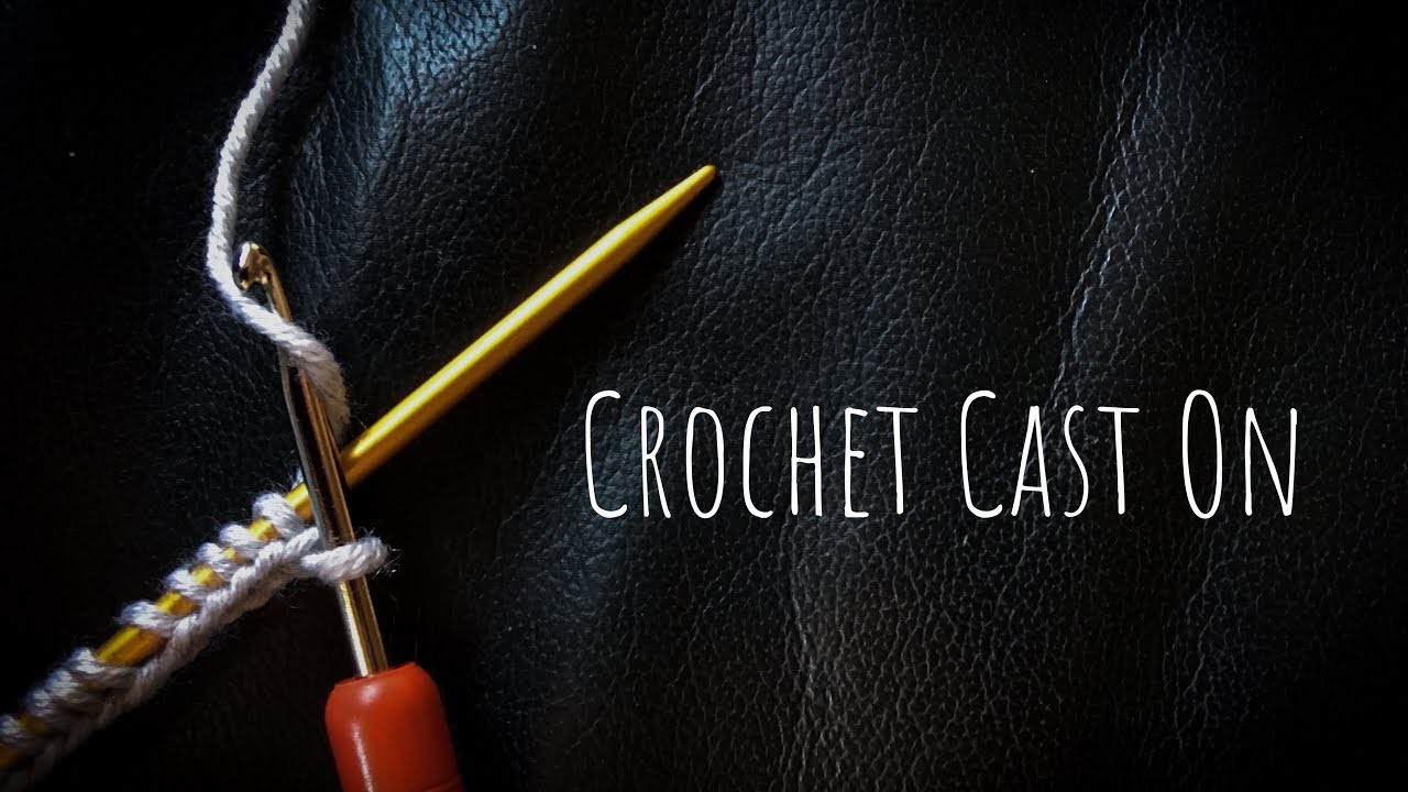 032  - Crochet Cast On
