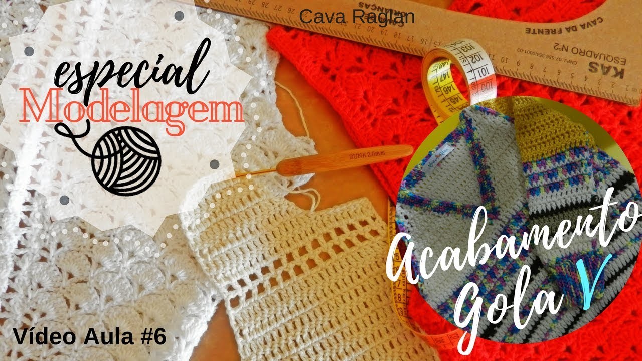 #6 Modelagem em crochê ♥ Acabamento em Crochê de Gola V
