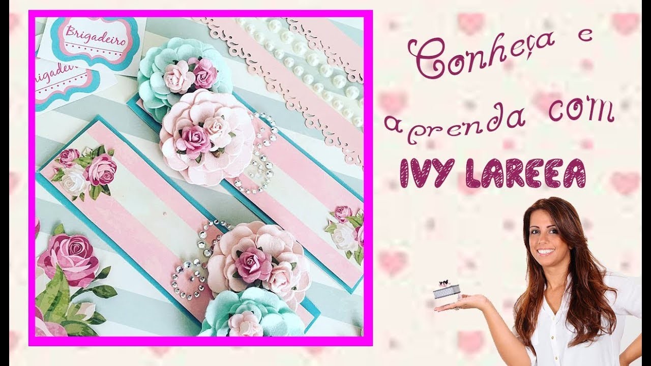 Aprenda a fazer flores de Scrapbook com Ivy Larrea