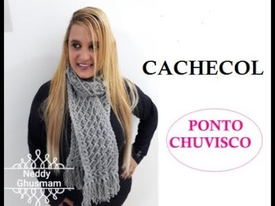 CACHECOL DE CROCHÊ ,PONTO CHUVISCO POR NEDDY GHUSMAM