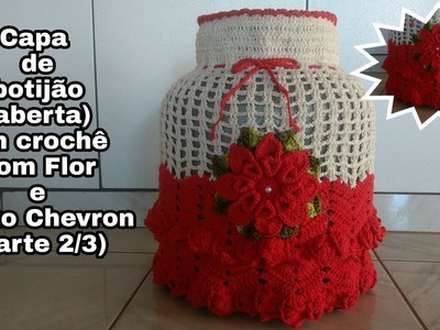 Capa de botijão aberta em crochê com flor e ponto Chevron ( parte 2.3)