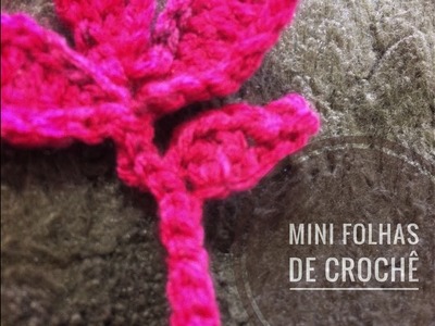 Como fazer mini folha de crochê by Cris Prata