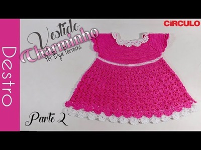[Destro] Vestido infantil de crochê Charminho - Parte 2 | BYA FERREIRA