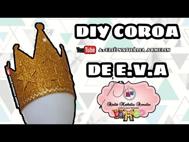 DIY COROA DE E.V.A FÁCIL|Nathália Armelin