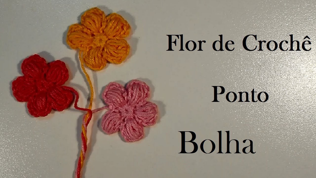 Flor de crochê - Ponto bolha - Agulhas do Bem