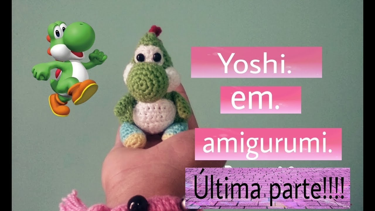 Yoshi amigurumi Parte Final