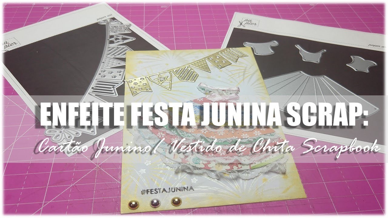 Cartão Festa Junina #1| Enfeite Festa Junina| Como fazer um VESTIDO DE CHITA de papel Scrapbook