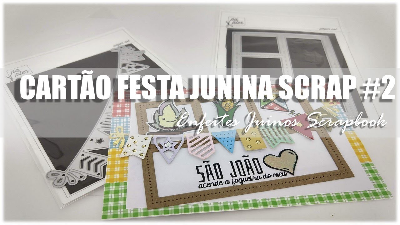 Cartão Festa Junina Scrapbook #2 │Enfeites juninos scrap