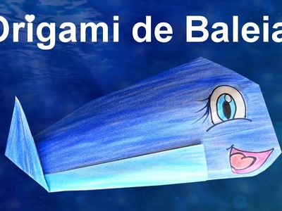 Como fazer Origami de Baleia.