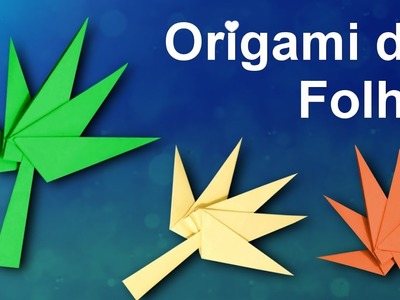 Como fazer Origami de Folha.