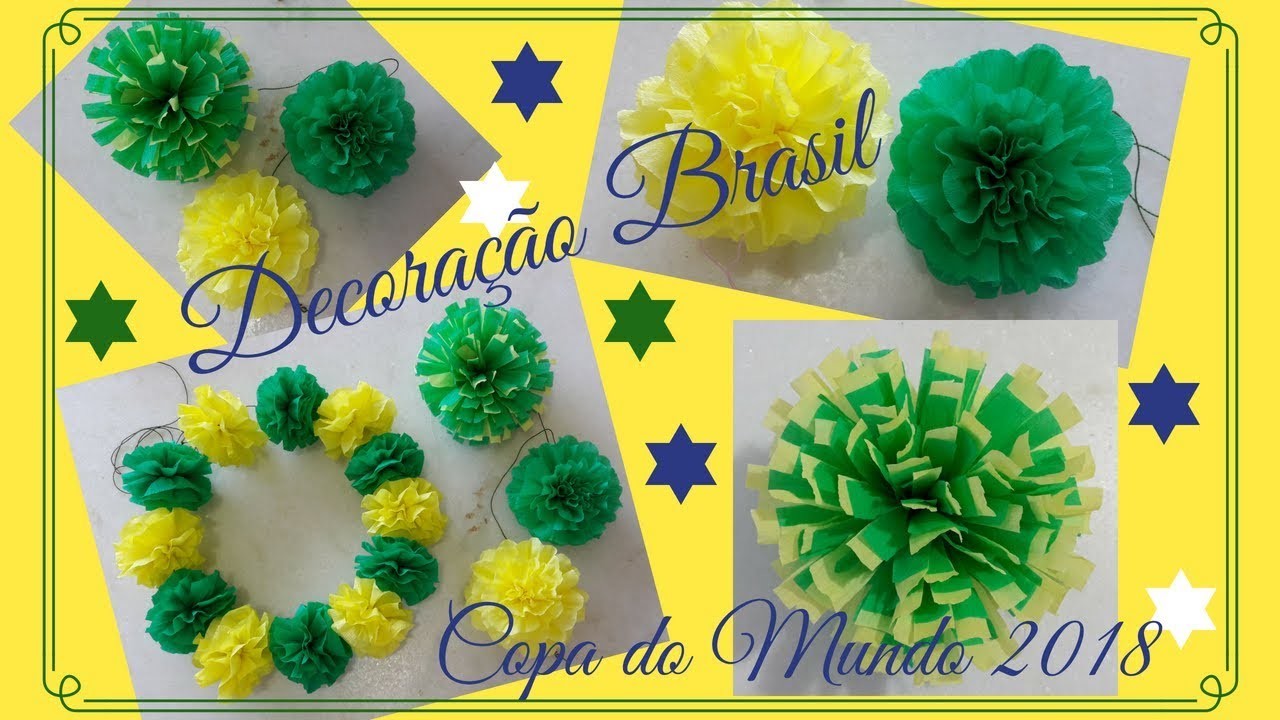Diy Decoração  Brasil - Copa do Mundo 2018 - 03 Dicas de Pompom de Crepom