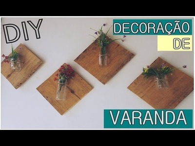 DIY- Idéia Decorativa para Varandas