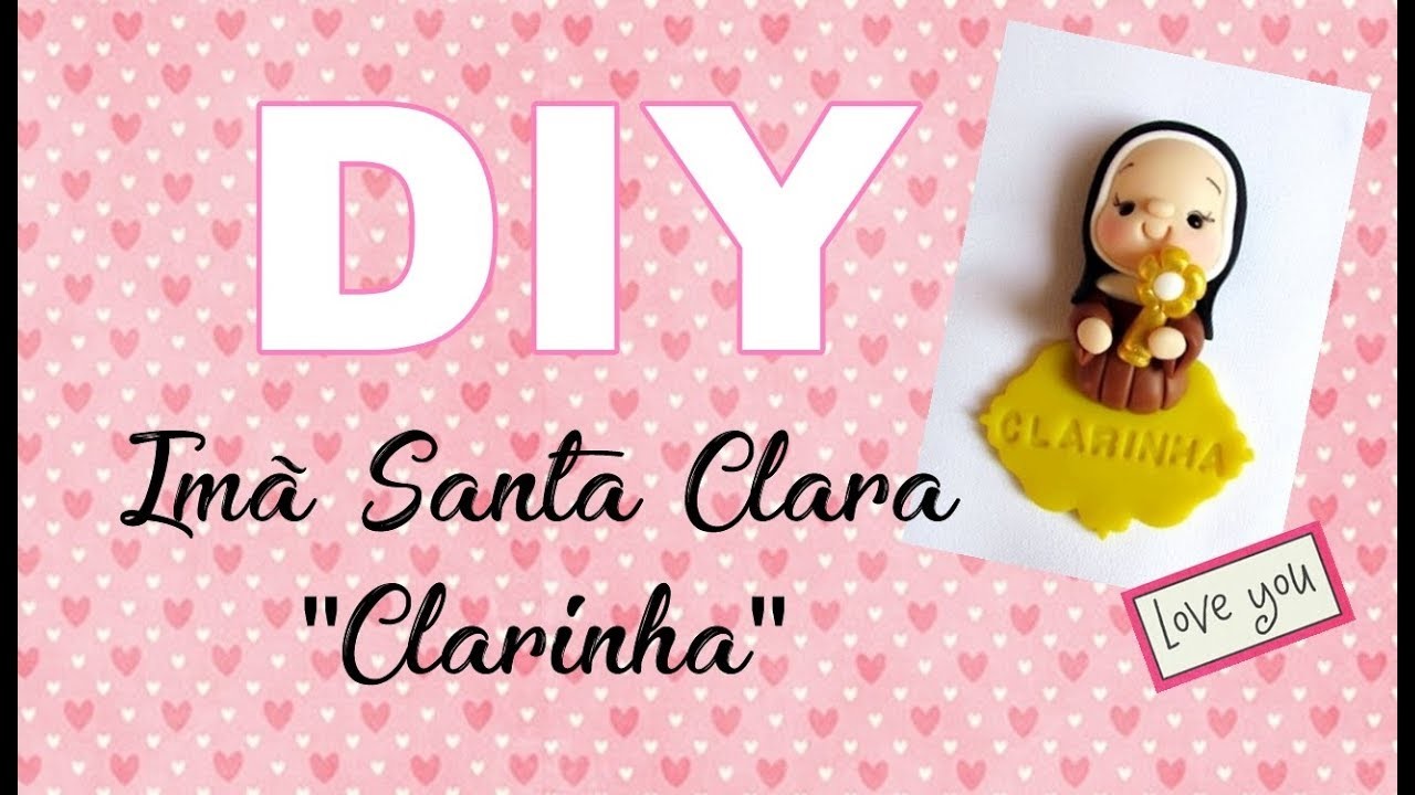 (DIY) Imã Santa Clara (Clarinha)