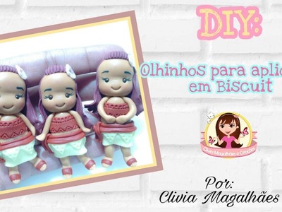 DIY: Olhinhos para apliques de Biscuit