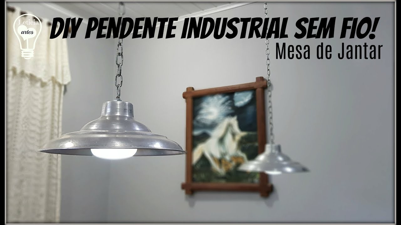 DIY |PENDENTE MESA DE JANTAR | ESTILO INDUSTRIAL #CARADELOJA  LETICIA ARTES