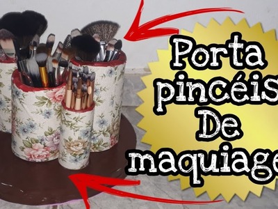 DIY: PORTA PINCÉIS DE MAQUIAGEM