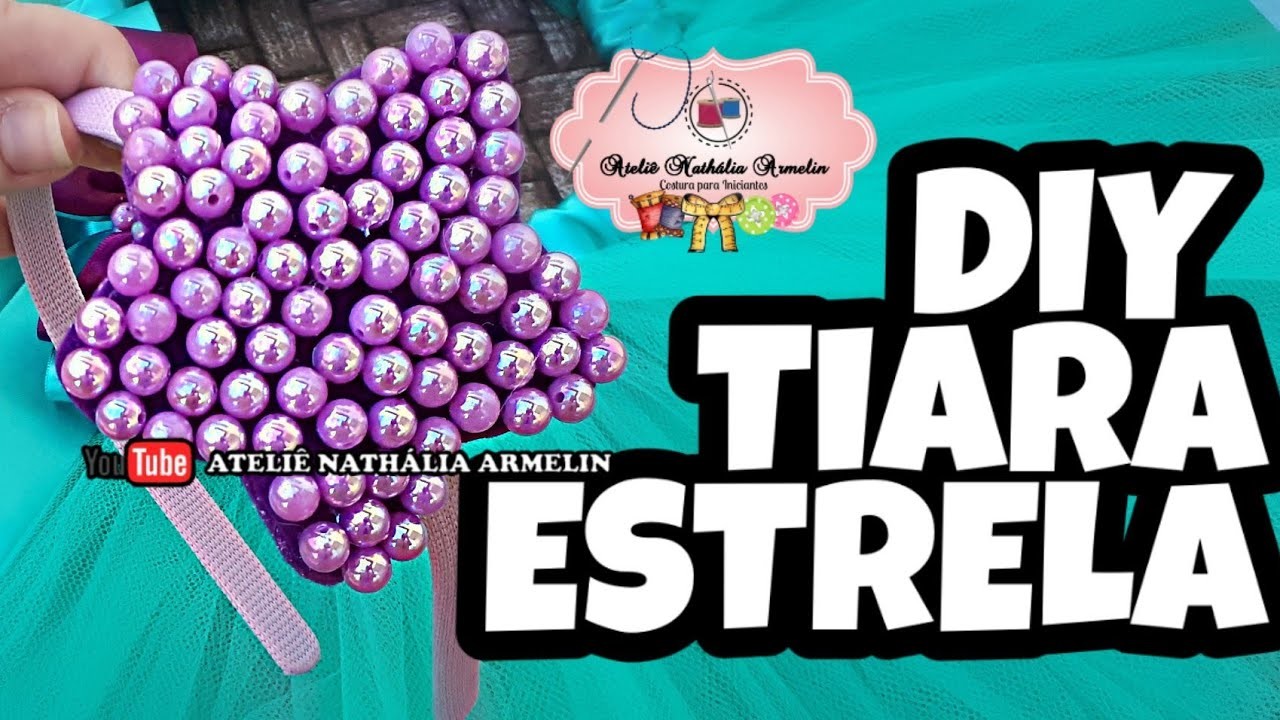DIY TIARA DE ESTRELA SEREIA |Nathália Armelin