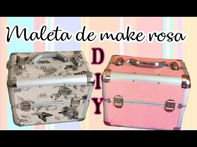 DIY: Transformando Maleta Rosa de Make