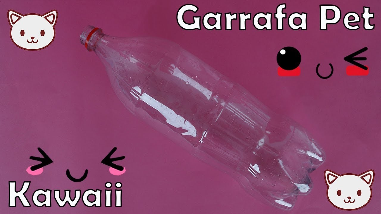Ideias Kawaii usando GARRAFA PET -  Porta Jóias, Porta Canetas  e Porta Treco
