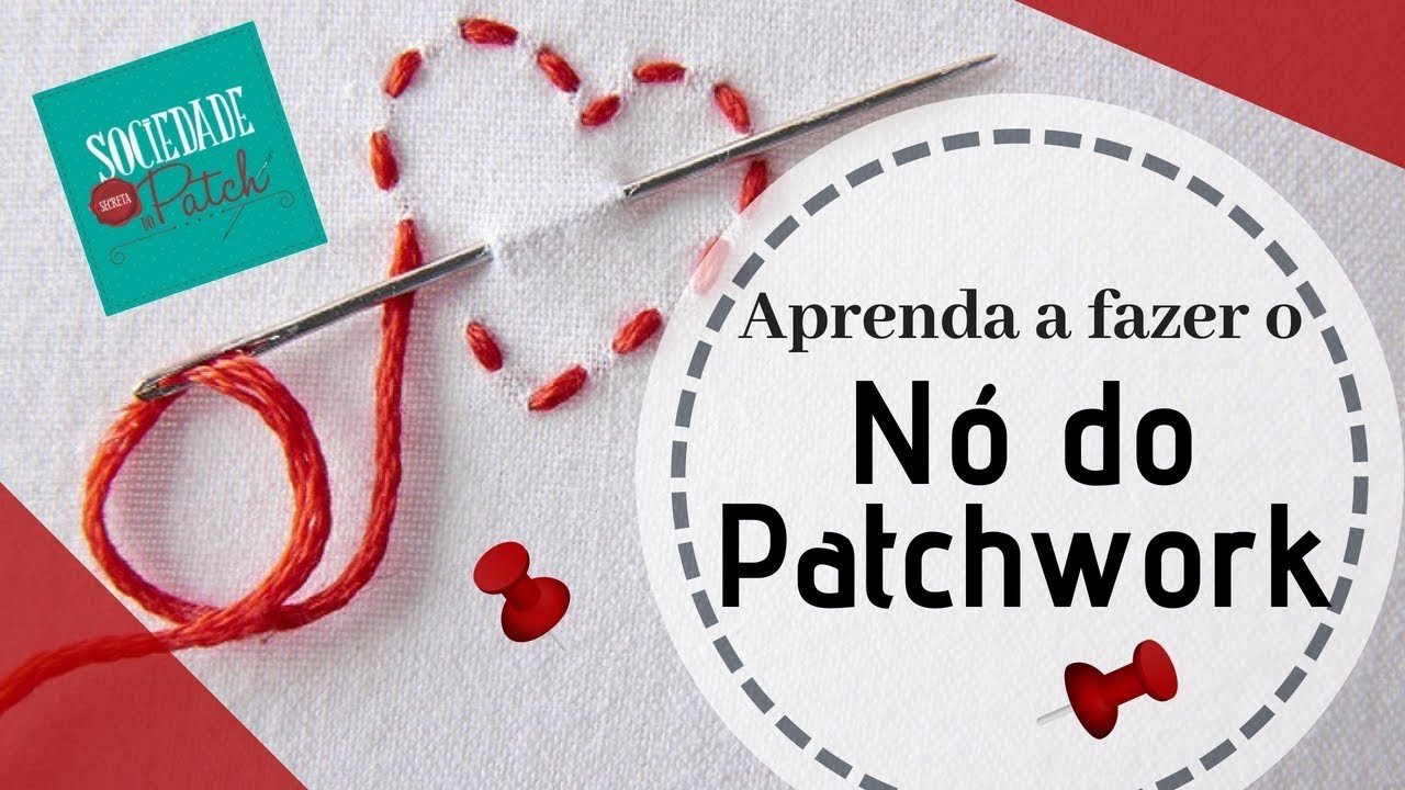 Nó do Patchwork - Patchwork do Zero - Aula 16 - Fabielle Bacelar