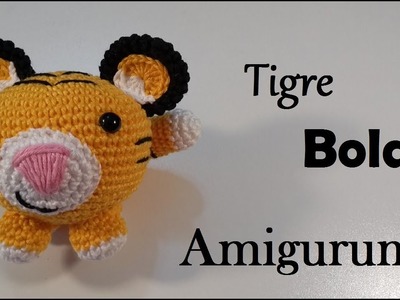 Tigre Bola Amigurumi - Crochetando com Cláudia Stolf