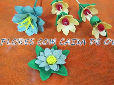 3 Flores Feitas com Caixa de Ovo - DIY