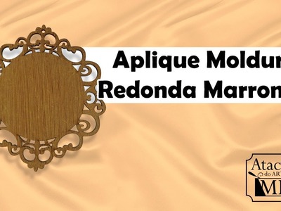Aplique Moldura Redonda Decoração 12cm Mdf Marrom Listado