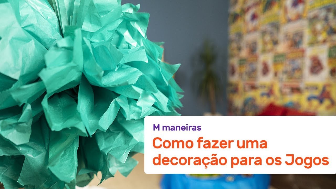 COMO FAZER UMA DECORAÇÃO PARA OS JOGOS | M Maneiras