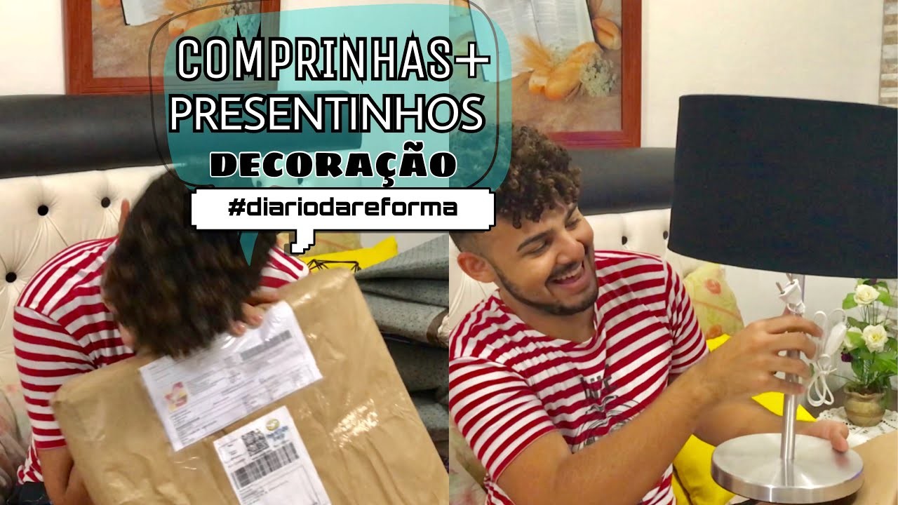 COMPRINHAS E PRESENTINHOS DE DECORAÇÃO - EP. 04 -#diariodareforma | Matheus Celestino